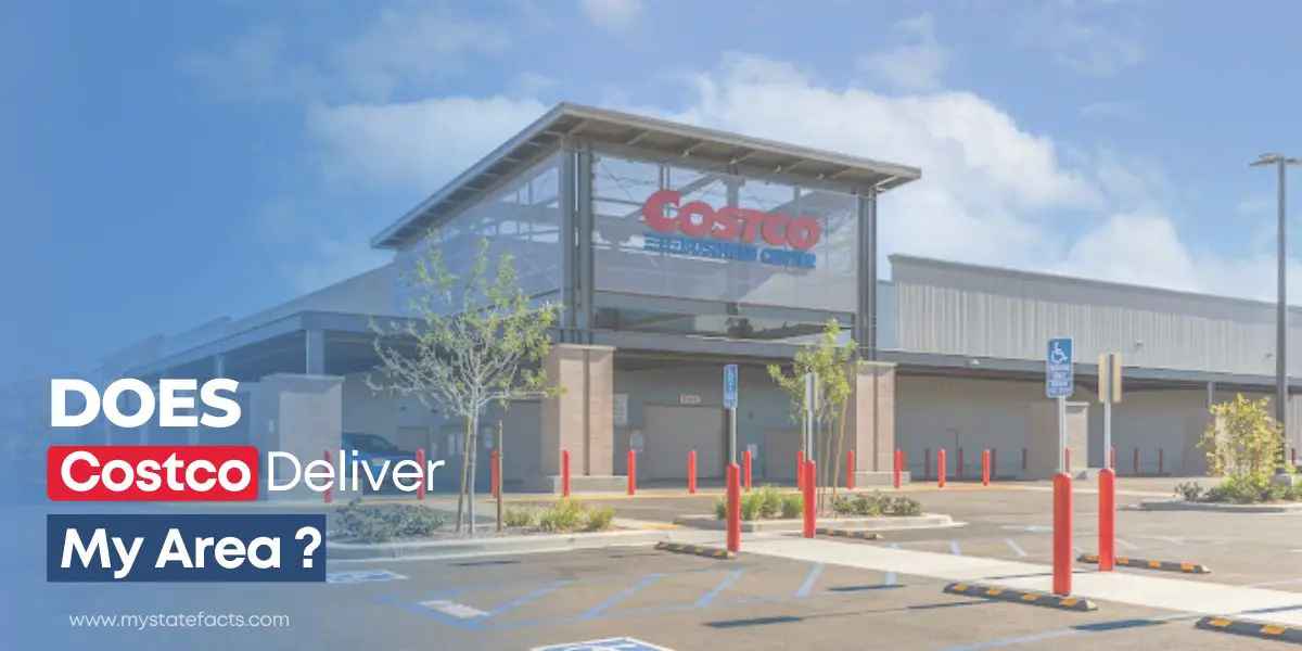 Does Costco Deliver In My Area? MyStateFacts