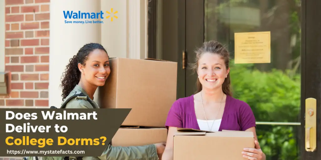 Does Walmart Deliver to College Dorms? MyStateFacts