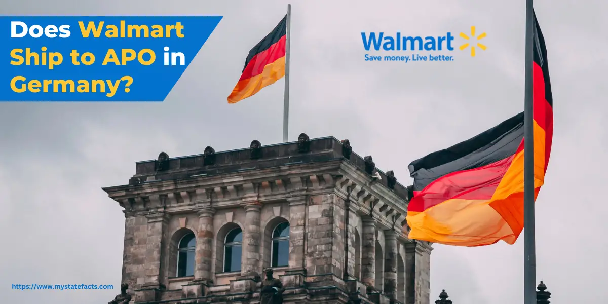 Does Walmart Ship to APO in Germany? MyStateFacts