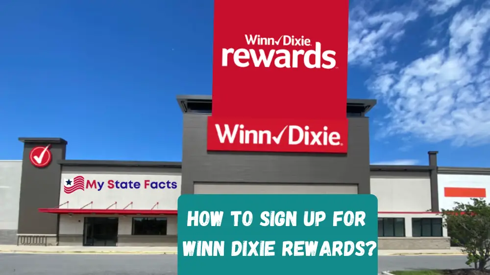 How to Sign Up for WinnDixie Rewards A Complete Guide MyStateFacts