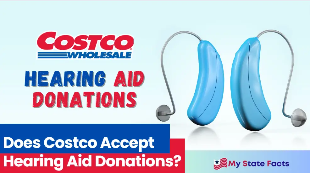 Does Costco Accept Hearing Aid Donations? MyStateFacts