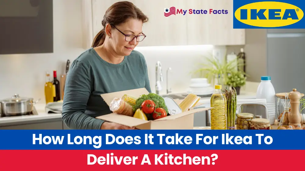 How Long Does It Take For Ikea To Deliver A Kitchen? MyStateFacts