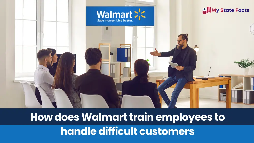 How Walmart train employees to handle difficult customers