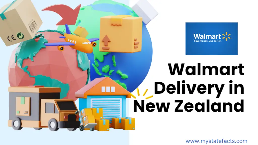Walmart Delivery in New Zealand: Everything You Need to Know